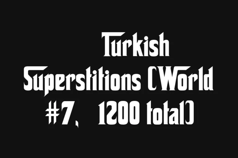 🇹🇷 Turkish Superstitions