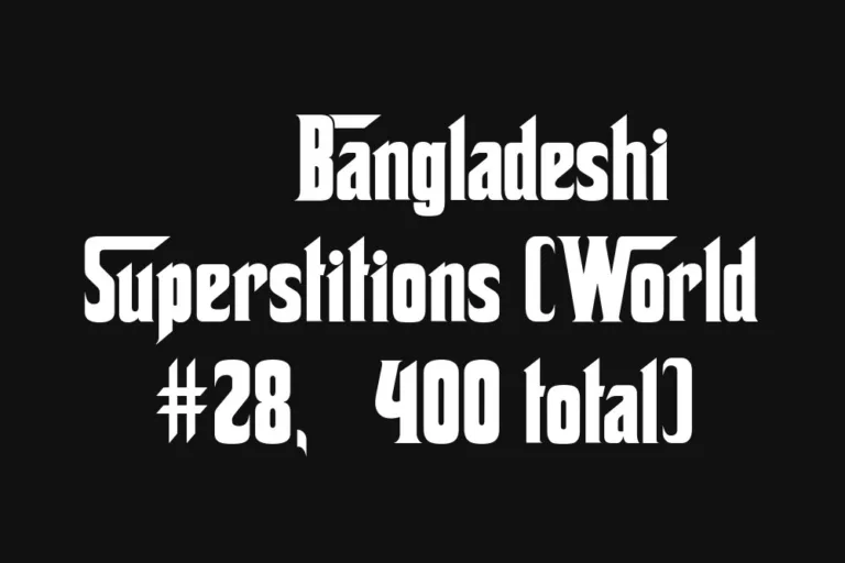 🇧🇩 Bangladeshi Superstitions