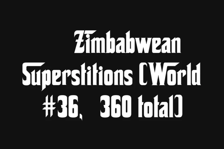 🇿🇼 Zimbabwean Superstitions