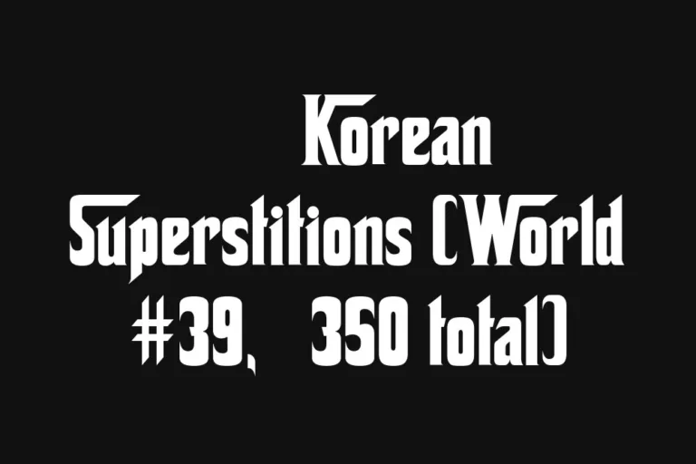 🇰🇷 Korean Superstitions
