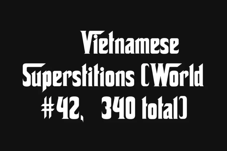 🇻🇳 Vietnamese Superstitions