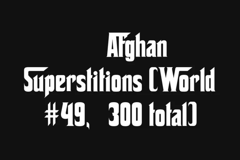 🇦🇫 Afghan Superstitions