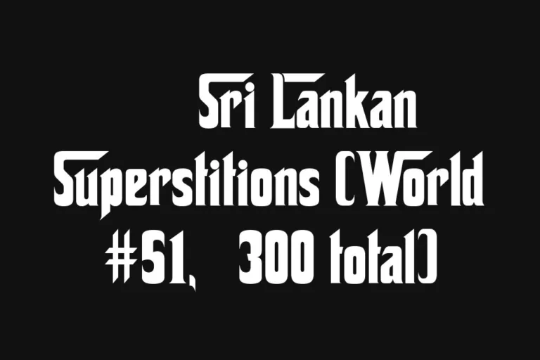 🇱🇰 Sri Lankan Superstitions