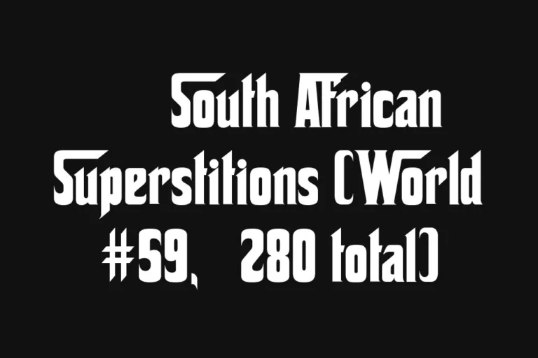 🇿🇦 South African Superstitions