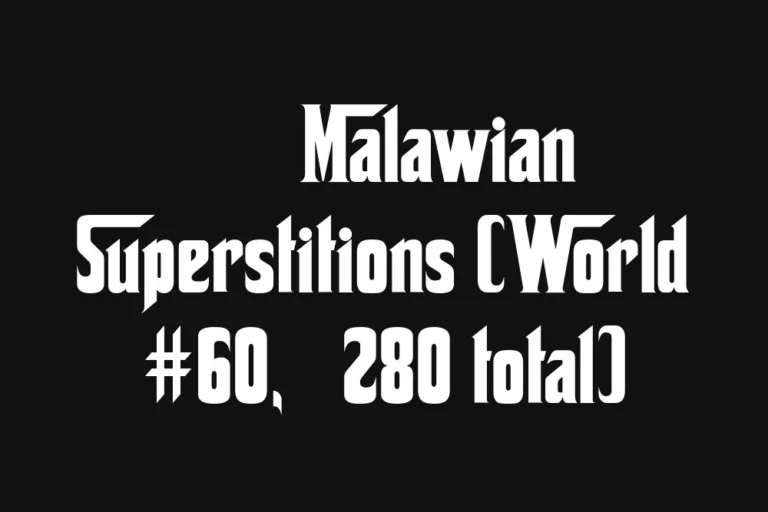🇲🇼 Malawian Superstitions