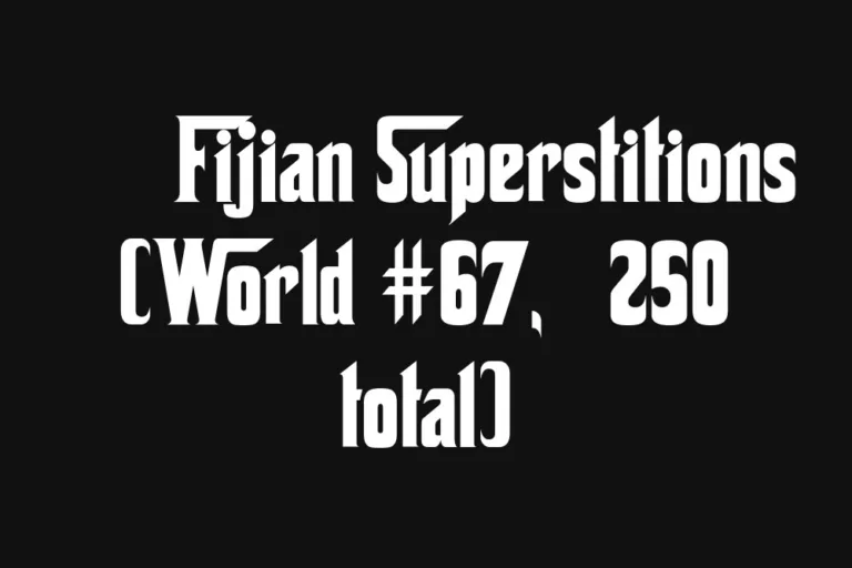 🇫🇯 Fijian Superstitions