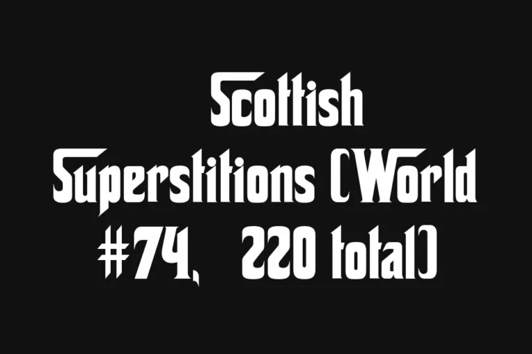🏴 Scottish Superstitions