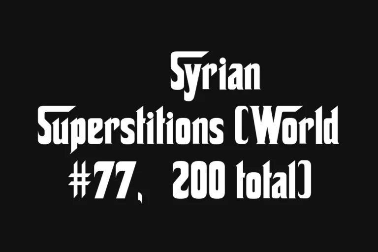 🇸🇾 Syrian Superstitions
