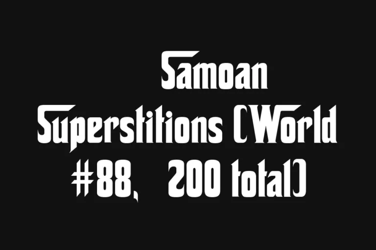 🇼🇸 Samoan Superstitions