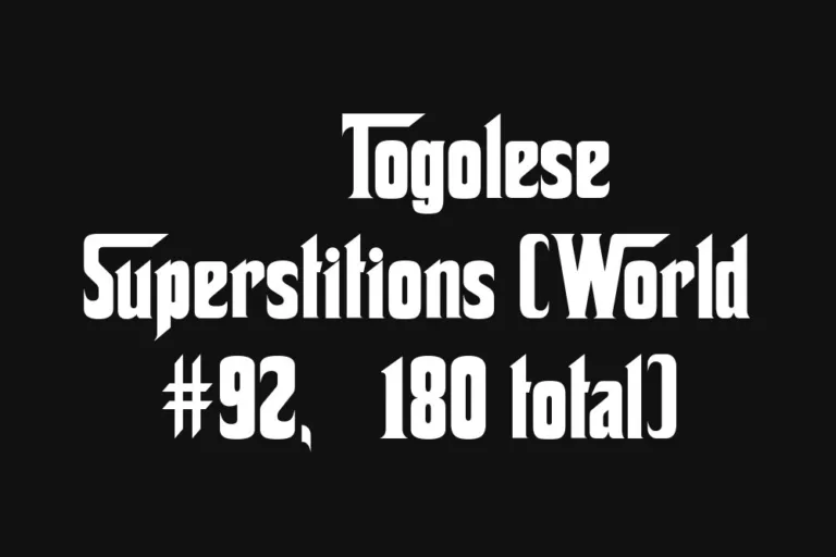 🇹🇬 Togolese Superstitions