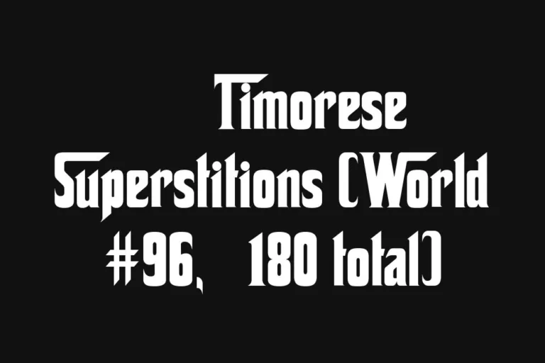 🇹🇱 Timorese Superstitions