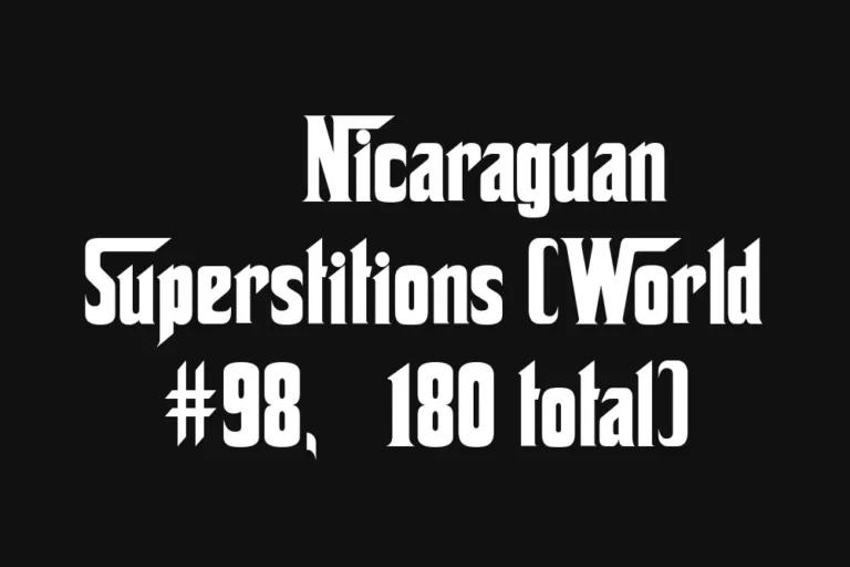 🇳🇮 Nicaraguan Superstitions