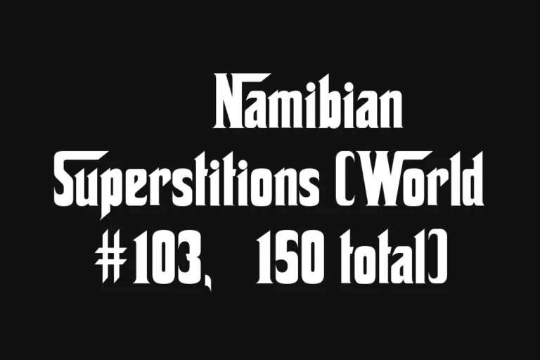 🇳🇦 Namibian Superstitions