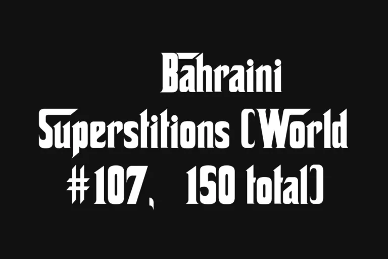 🇧🇭 Bahraini Superstitions