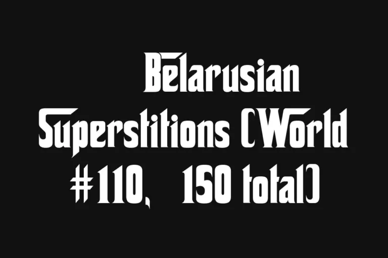 🇧🇾 Belarusian Superstitions