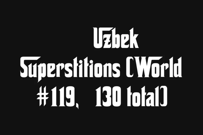 🇺🇿 Uzbek Superstitions