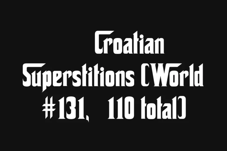 🇭🇷 Croatian Superstitions