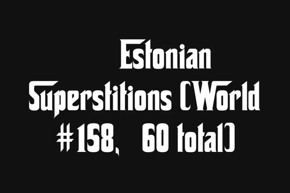A handwritten list of Estonian superstitions with checkmarks next to each item.