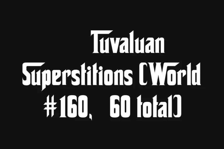 🇹🇻 Tuvaluan Superstitions