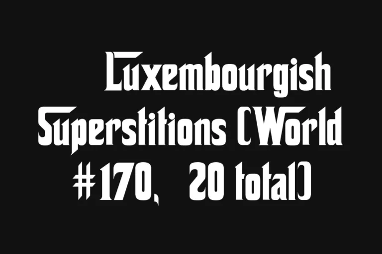 🇱🇺 Luxembourgish Superstitions