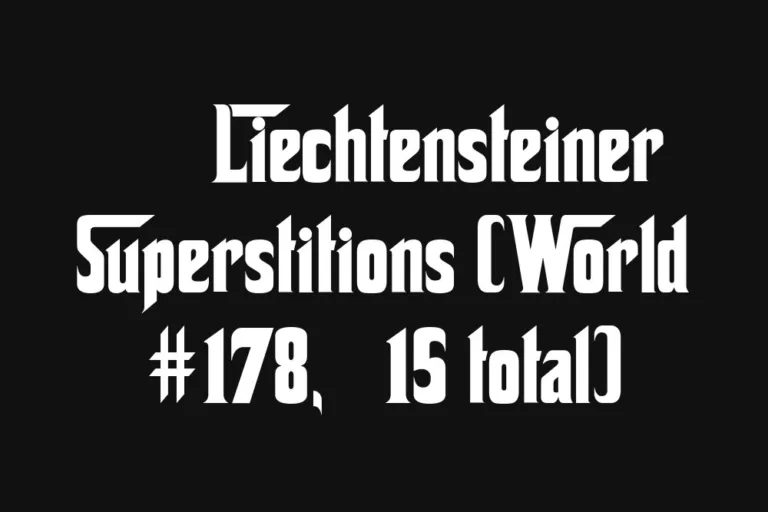 🇱🇮 Liechtensteiner Superstitions